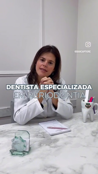 Foto 3 de Dra. Bianca Pianelli Fiore| Periodontista | Dentista em Itu