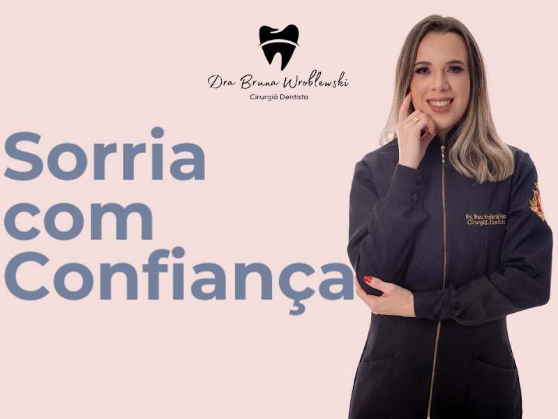 Foto 3 de Dra Bruna Wroblewski - Dentista em Bragança Paulista 🦷