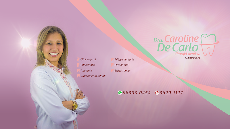Foto 2 de Dra. Caroline De Carlo - Consultório Odontológico