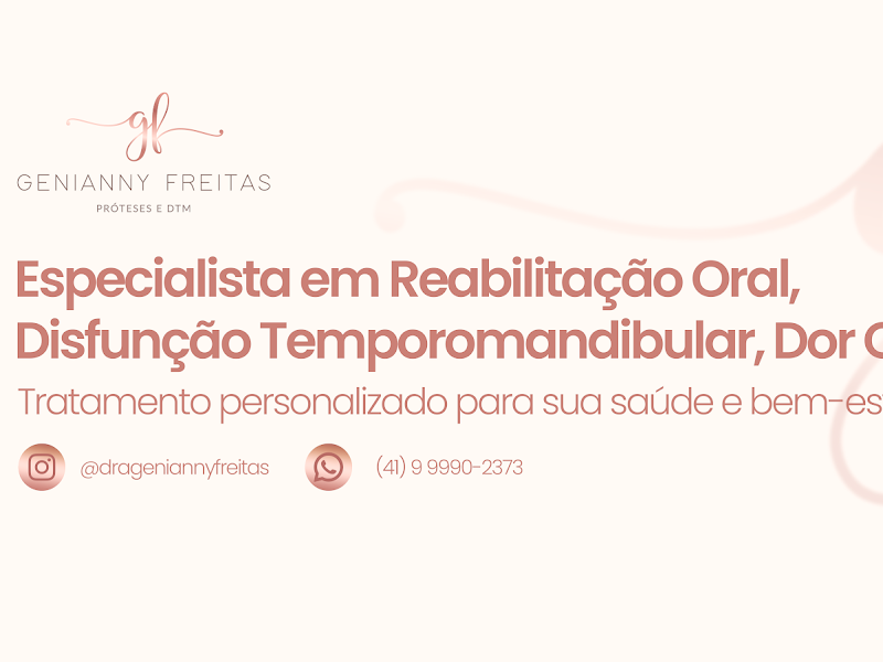 Foto de Dra. Genianny Freitas – Dentista especialista em Reabilitação Oral, DTM, Dor Orofacial, Bruxismo, Zumbido e Dor na Mandíbula.