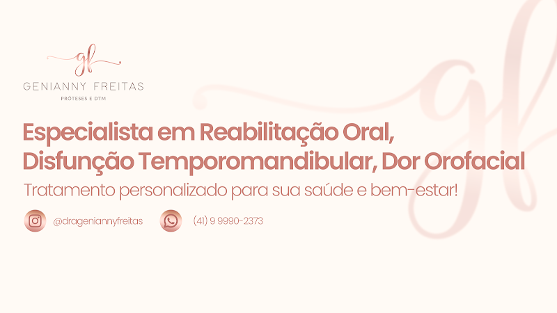 Foto 2 de Dra. Genianny Freitas – Dentista especialista em Reabilitação Oral, DTM, Dor Orofacial, Bruxismo, Zumbido e Dor na Mandíbula.