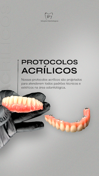 Foto 3 de IP7 Soluções Odontológicas - Especialistas em protocolos acrílicos, prótese total, digital e cerâmica.