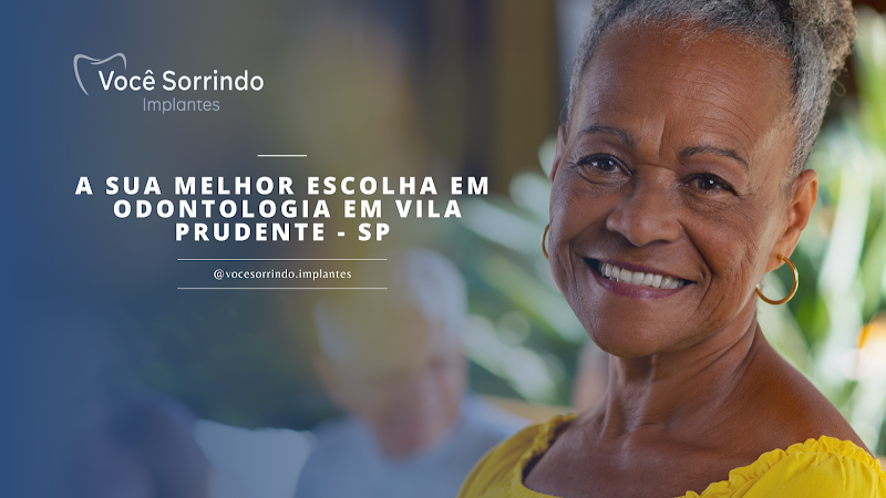 Foto 2 de Você Sorrindo Implantes Vila Prudente (Unidade 1) | Dentista em Vila Prudente | Implantes Dentários | Próteses Dentárias